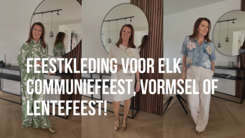 Stijlvolle feestkleding voor elk communiefeest, vormsel of lentefeest!​