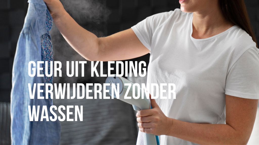 6 eenvoudige tips geur uit kleding verwijderen zonder wassen La Vie en Yo